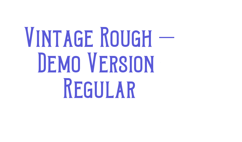 Vintage Rough – Demo Version Regular Font Download