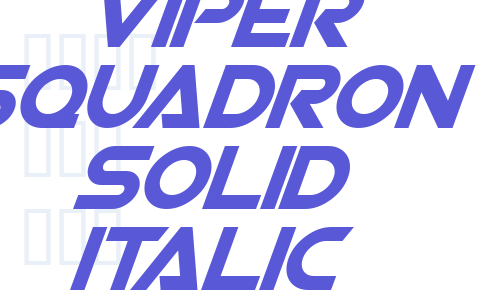 Viper Squadron Solid Italic Font Download