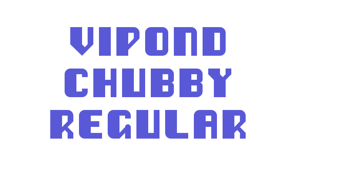 Vipond Chubby Regular Font Download