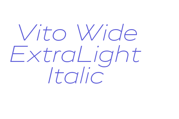 Vito Wide ExtraLight Italic Font