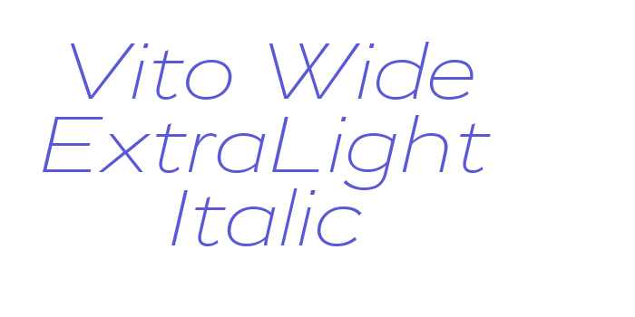 Download Vito Wide ExtraLight Italic Font