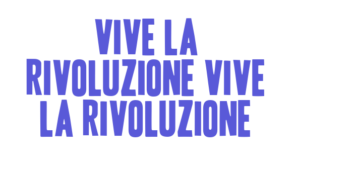 Vive la Rivoluzione Vive la Rivoluzione Font Download