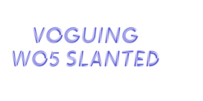 Voguing W05 Slanted Font Download