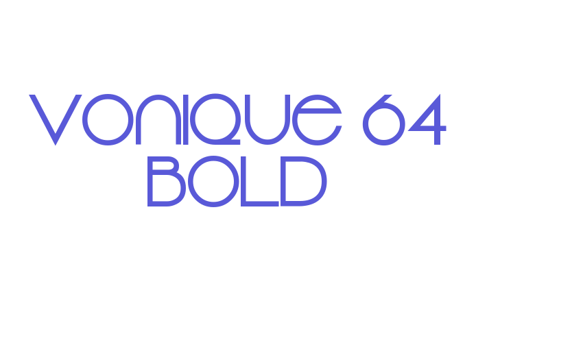 Vonique 64 Bold Font