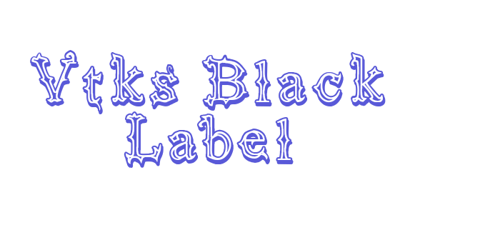 Vtks Black Label Font Download