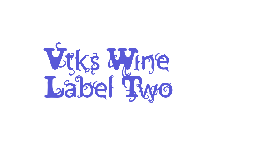 Vtks Wine Label Two Font Download