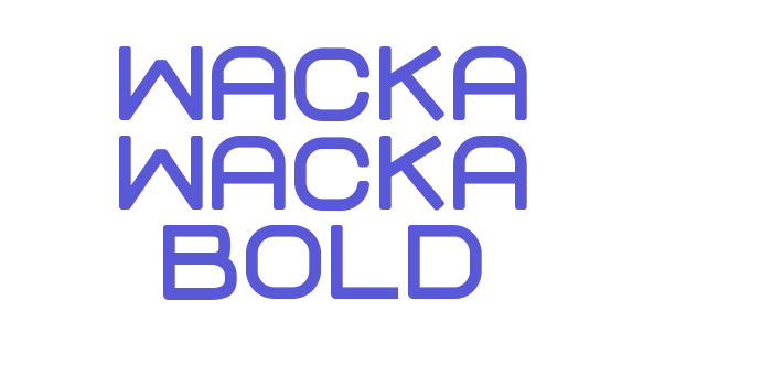 WACKA WACKA Bold Font Download