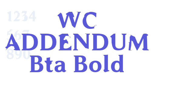 WC ADDENDUM Bta Bold font free