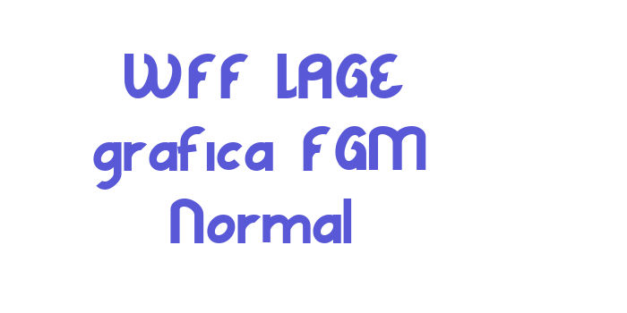 WFF LAGE grafica FGM Normal Font Download