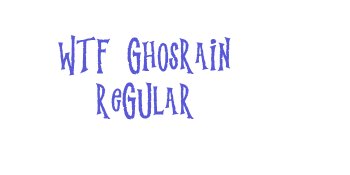 WTF Ghosrain Regular Font