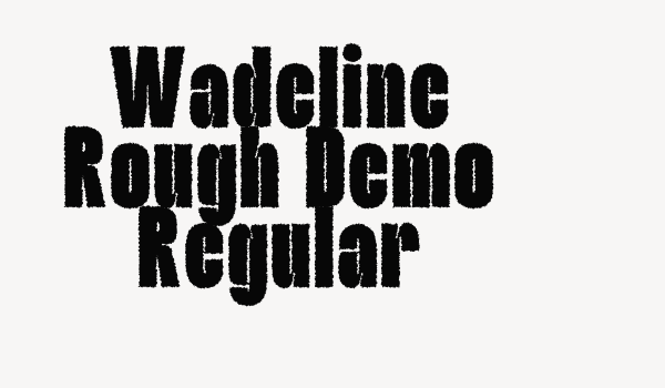 Wadeline Rough Demo Regular Font