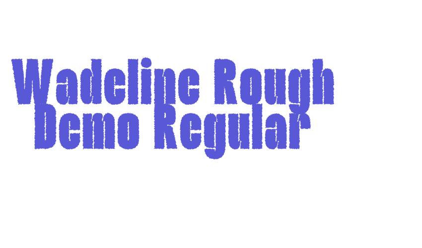 Wadeline Rough Demo Regular Font