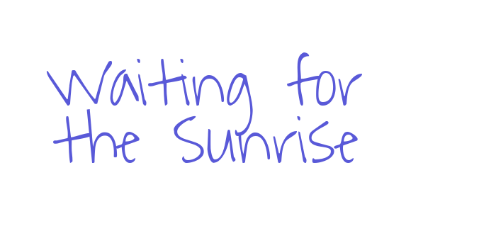 Waiting for the Sunrise Font Download