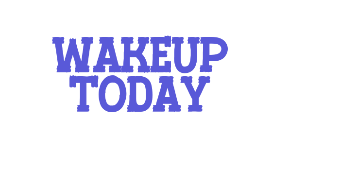 Wakeup Today Font Download