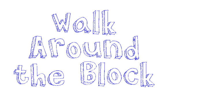 Walk Around the Block Font