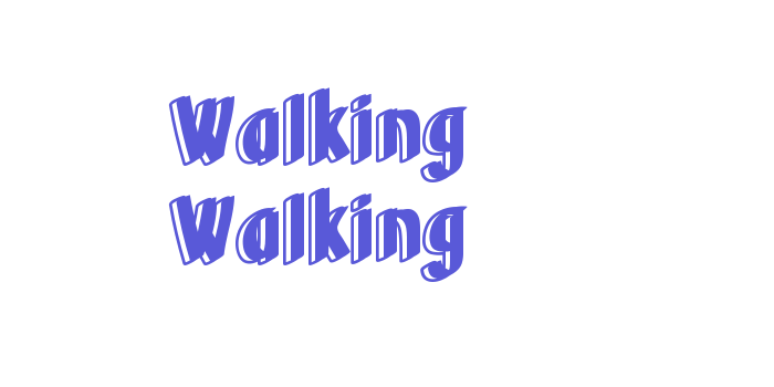 Walking Walking Font