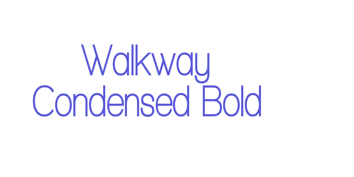 Walkway Condensed Bold Font Download