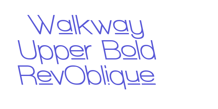 Walkway Upper Bold RevOblique Font Download