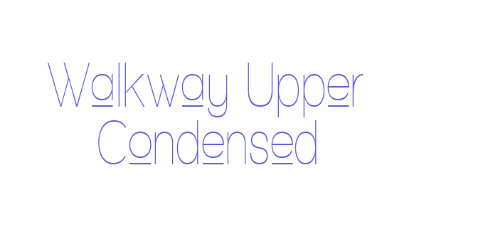 Walkway Upper Condensed Font Download