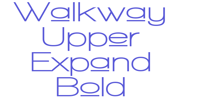 Walkway Upper Expand Bold Font Download