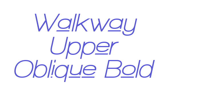 Walkway Upper Oblique Bold Font Download