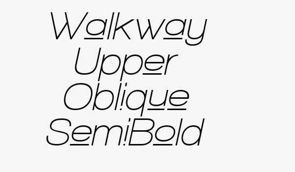 Walkway Upper Oblique SemiBold Font