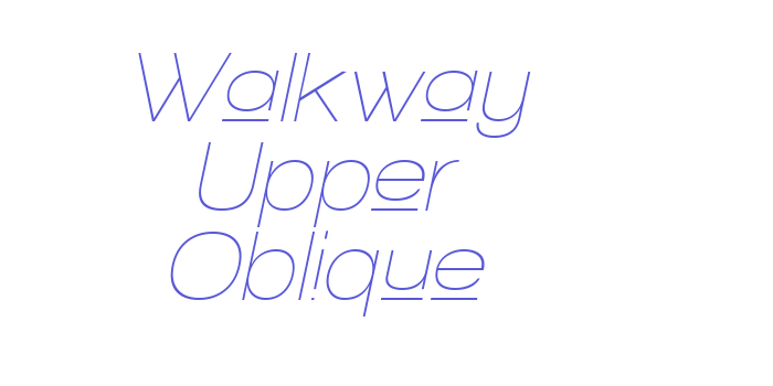 Walkway Upper Oblique Font Download