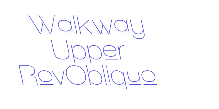 Walkway Upper RevOblique Font Download