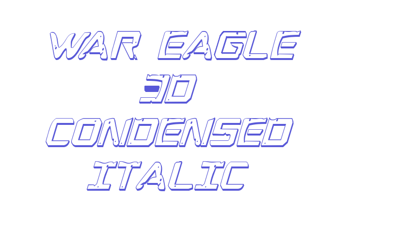 War Eagle 3D Condensed Italic Font