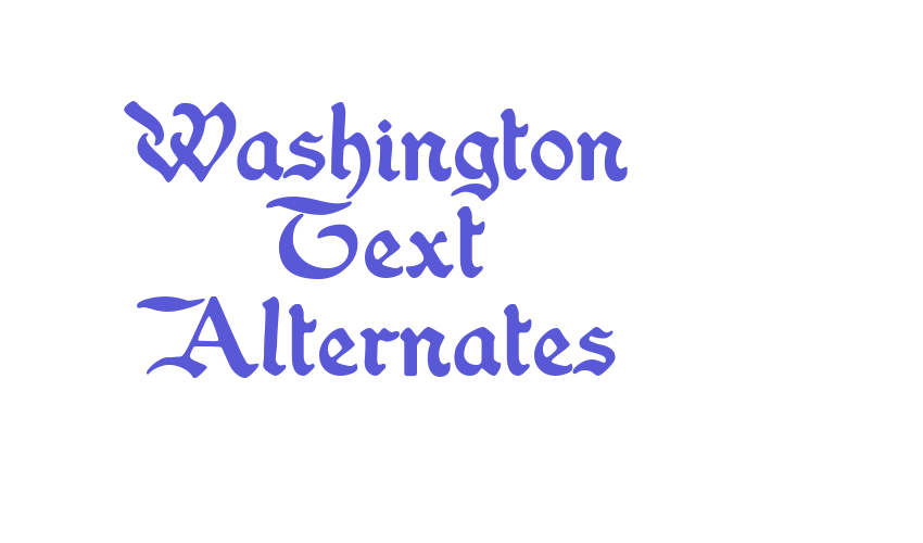 Washington Text Alternates Font Download