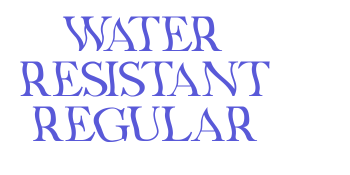 Water Resistant Regular Font