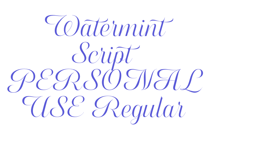 Watermint Script PERSONAL USE Regular Font