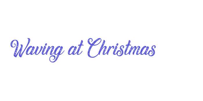 Waving at Christmas Font Download