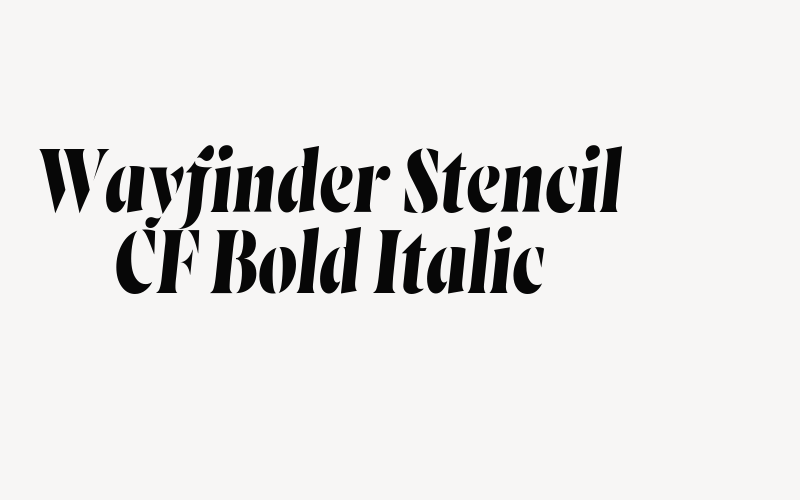 Wayfinder Stencil CF Bold Italic Font