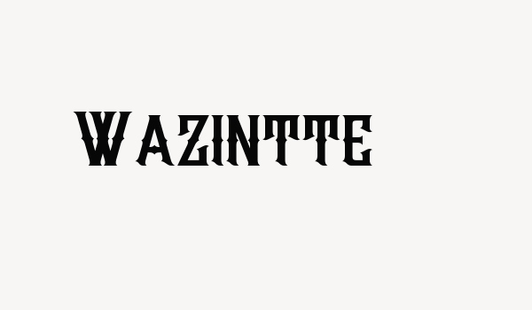 Wazintte Font