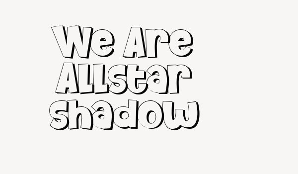 We Are Allstar shadow Font