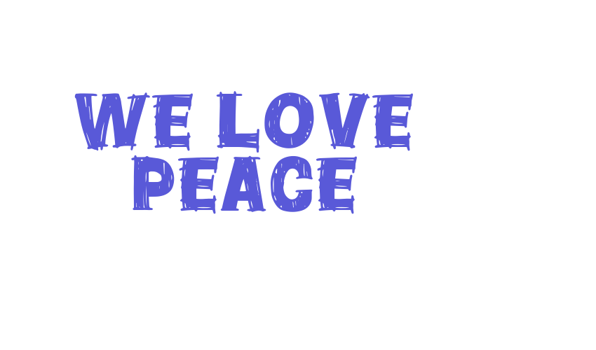 We Love Peace Font Download