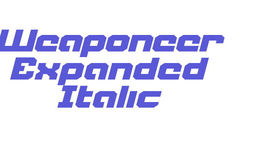 Weaponeer Expanded Italic Font