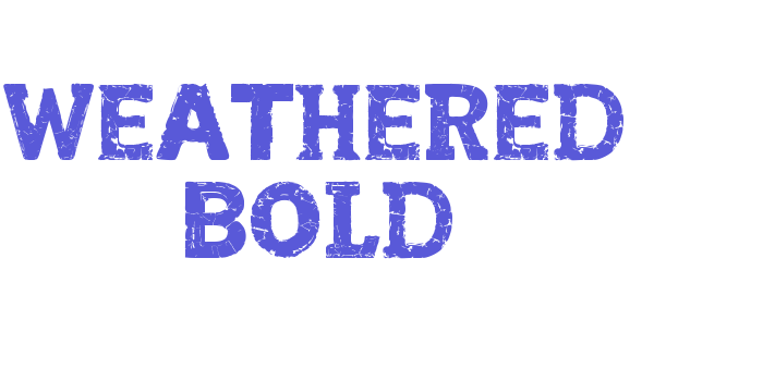 Weathered Bold Font