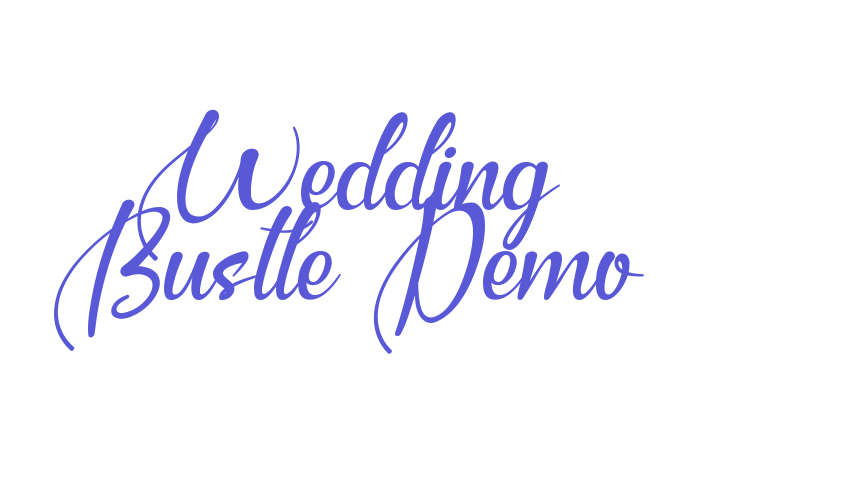 Wedding Bustle Demo Font Download