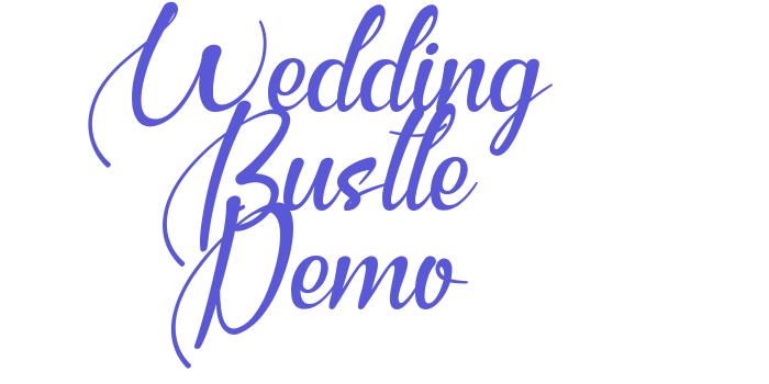 Wedding Bustle Demo Font