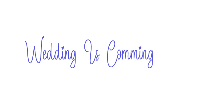 Wedding Is Comming Font Download