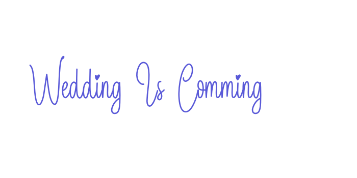 Wedding Is Comming Font