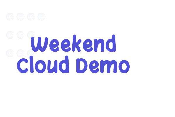 Weekend Cloud Demo