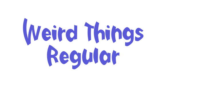 Weird Things Regular Font Download