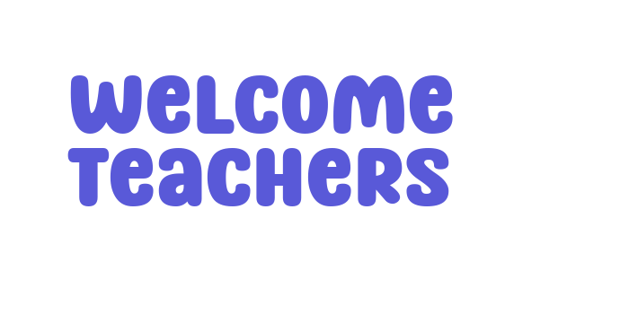 Welcome Teachers Font Download