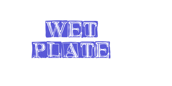 Wet Plate font