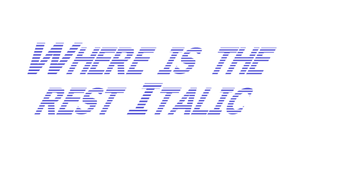 Where is the rest Italic Font Download