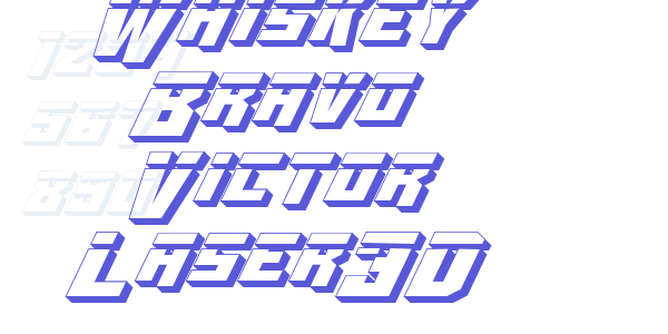 Whiskey Bravo Victor Laser3D font free