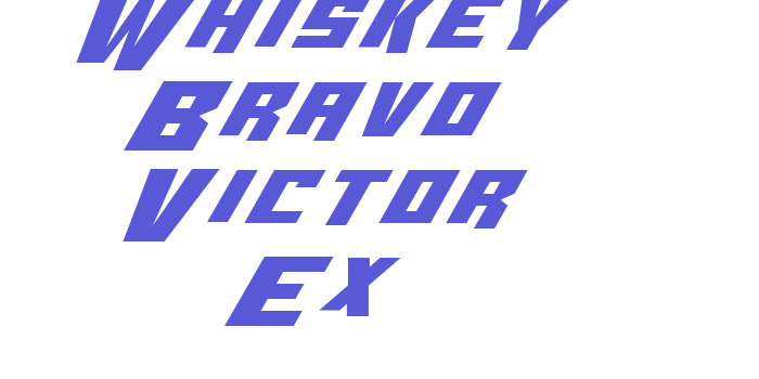 Whiskey Bravo Victor Ex Font Download